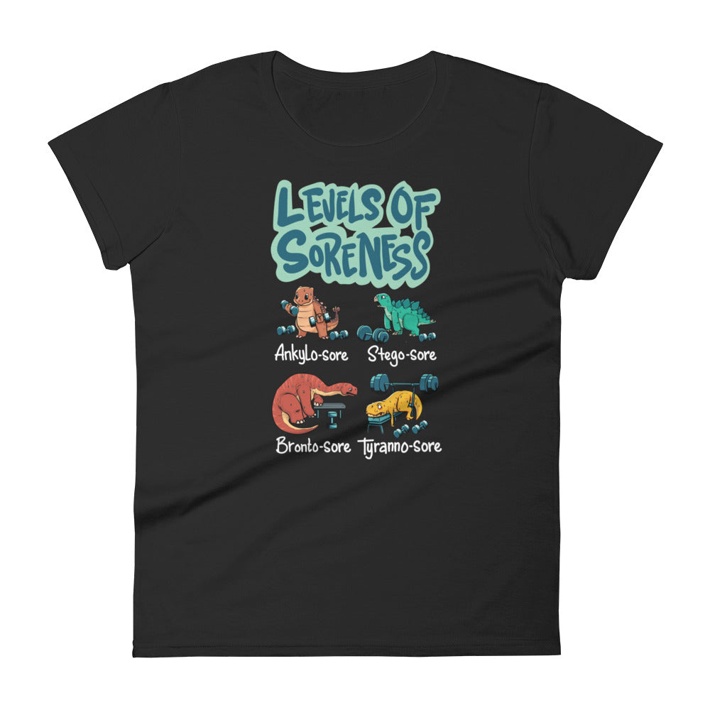 Women's Level Of Soreness Dino Tee